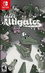 Carátula de Later Alligator